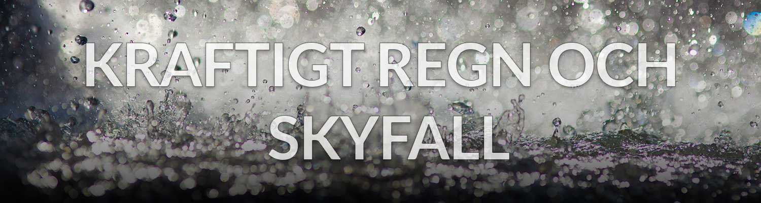 Översvämning & skyfallshantering